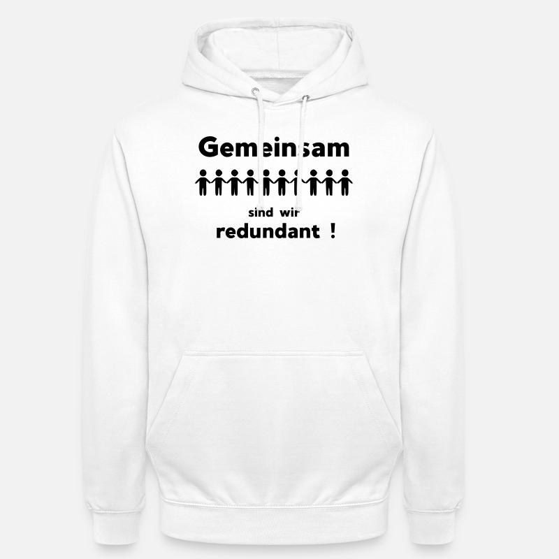 Ensemble, nous sommes redondants - Sweat-shirt à capuche unisexe - blanc