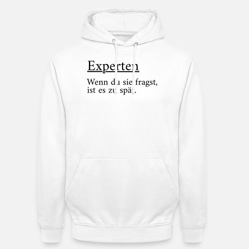 Experts - Sweat-shirt à capuche unisexe - blanc