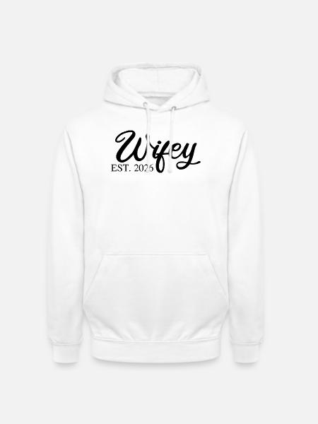 WIFEY est. 2026 - Unisex Hoodie - Weiß