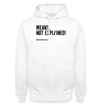Meant. Not explained! - Unisex Hoodie - white - Front - AI Model Male 185 dark (185cm) & AI Model Female 172 dark (172cm)
