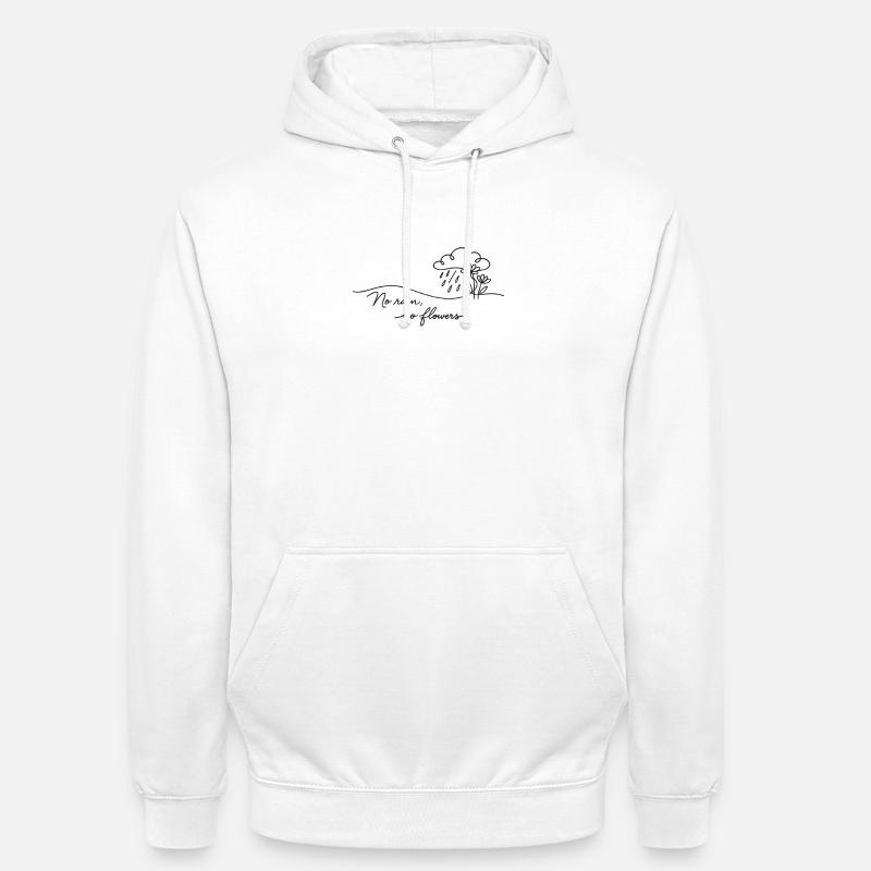 Pas de pluie – pas de fleurs. - Sweat-shirt à capuche unisexe - blanc