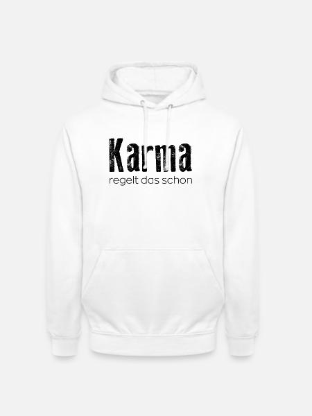 Karma will take care of that - Unisex Hoodie - white