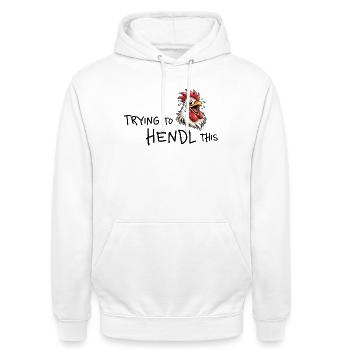 Trying to hendl this – Lustiger Hendl Spruch - Unisex Hoodie - Weiß - Vorne - AI Model Male 185 dark (185cm) & AI Model Female 172 dark (172cm)