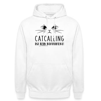 Catcalling is not a compliment! - Unisex Hoodie - white - Front - AI Model Male 185 dark (185cm) & AI Model Female 172 dark (172cm)