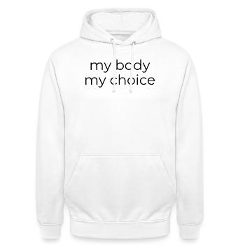 My body - My choice  - Unisex Hoodie - Weiß - Vorne - AI Model Male 185 dark (185cm) & AI Model Female 172 dark (172cm)
