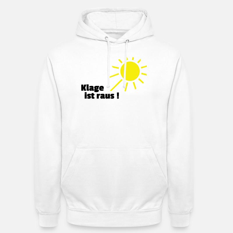 Klage ist raus Sonne - Unisex Hoodie - Weiß