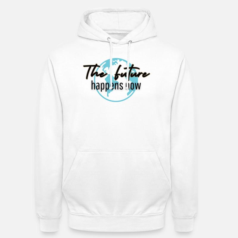 L’avenir arrive maintenant - Sweat-shirt à capuche unisexe - blanc