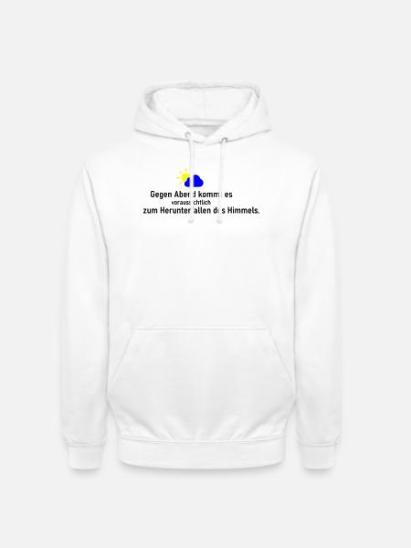 Himmel runter - Unisex Hoodie - Weiß
