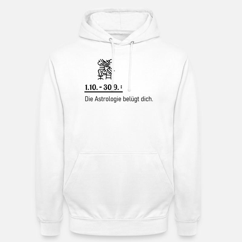 Astrologie lügt - Unisex Hoodie - Weiß