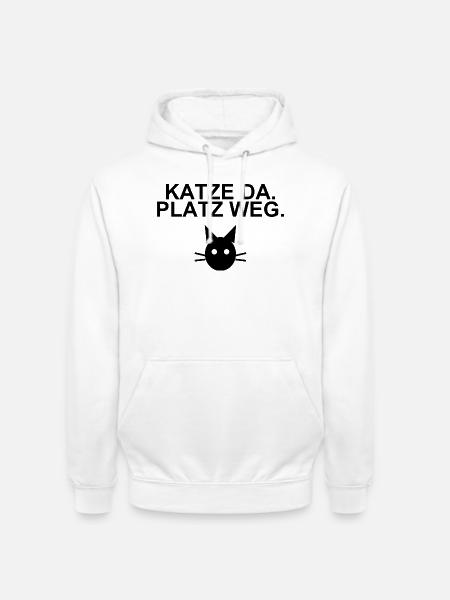 Katze da, Platz weg – Katzenliebe - Unisex Hoodie - Weiß