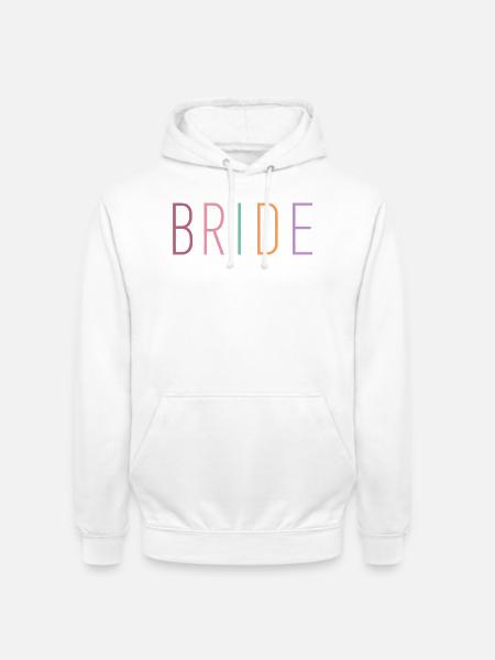 Bride! - Unisex Hoodie - Weiß
