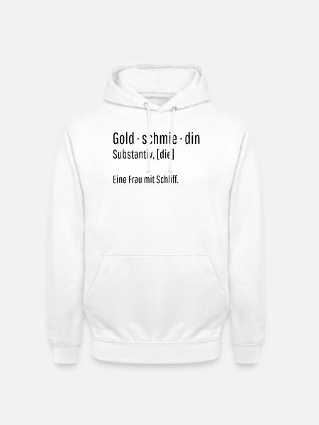 Goldschmiedin Substantiv Definition Geschenk - Unisex Hoodie - Weiß