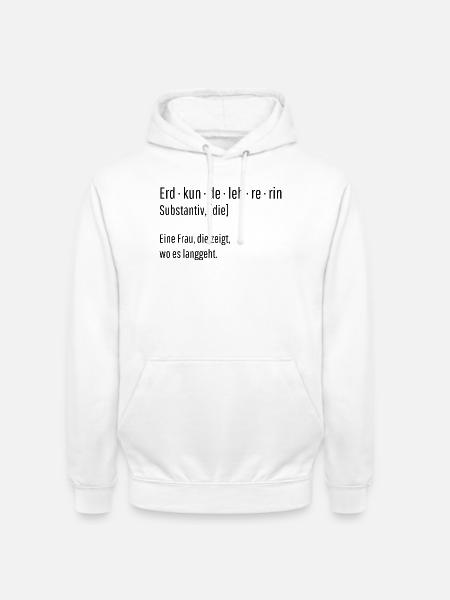 Erdkundelehrerin Substantiv Definition Geschenk - Unisex Hoodie - Weiß