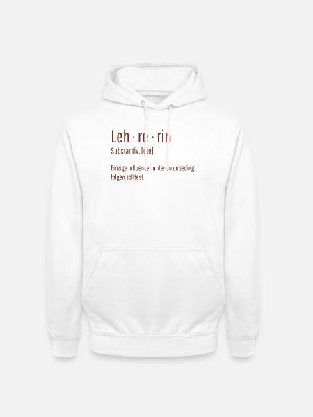 Lehrerin Substantiv Influencerin Lustig Geschenk - Unisex Hoodie - Weiß