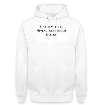 Unter meinem Niveau ist nur der Keller - Unisex Hoodie - Weiß - Vorne - AI Model Male 185 dark (185cm) & AI Model Female 172 dark (172cm)