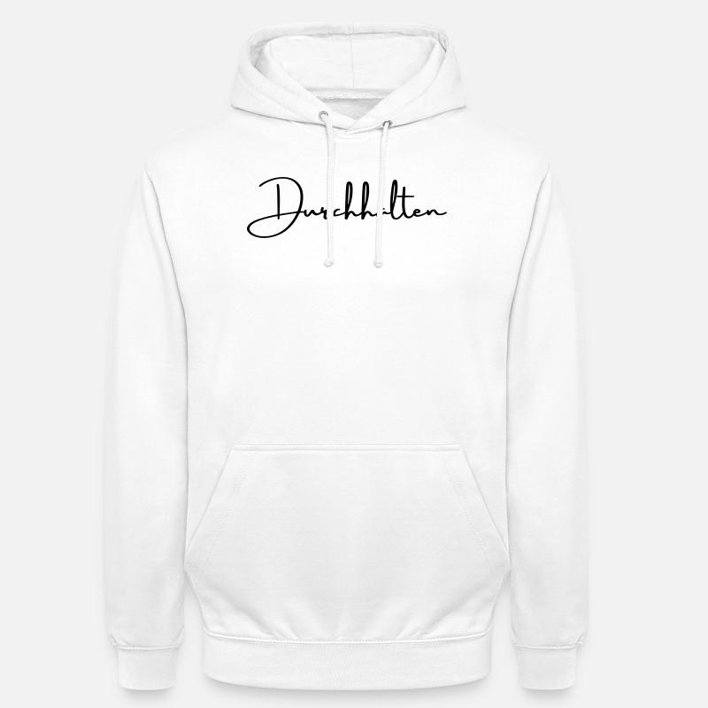 Durchhalten Motivation Handschrift Statement - Unisex Hoodie - Weiß
