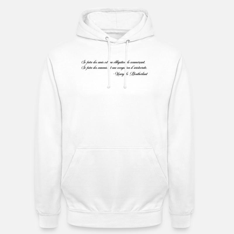 Making Enemies - Montherlant - Unisex Hoodie - white