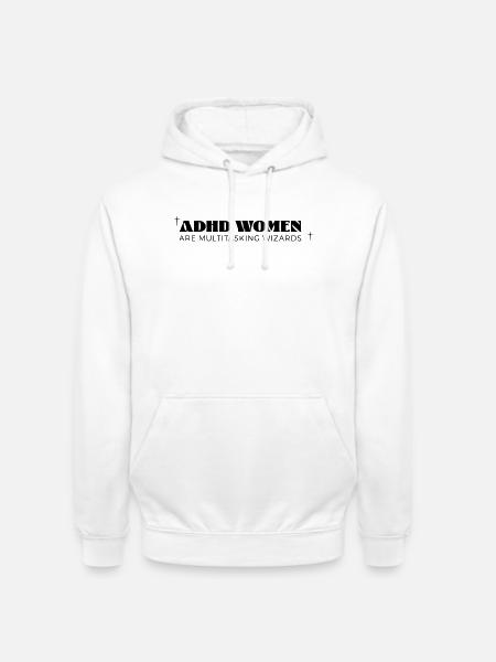 ADHD Women - Unisex Hoodie - white