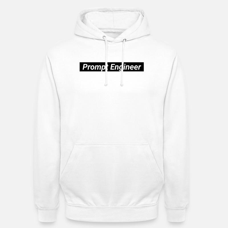 Prompt Engineer Artificial Intelligence - Unisex Hoodie - white
