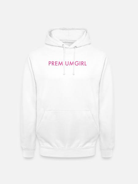 Premiumgirl - Unisex Hoodie - Weiß