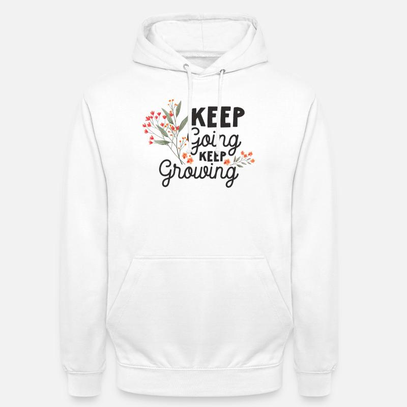 Keep Going, Keep Growing - Unisex Hoodie - white
