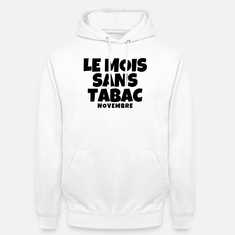 tabac, mois sans tabac, anti tabac - Sweat-shirt à capuche unisexe - blanc