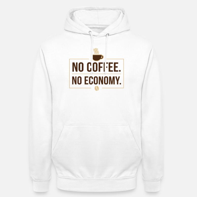Pas de café, pas d’économie - Sweat-shirt à capuche unisexe - blanc