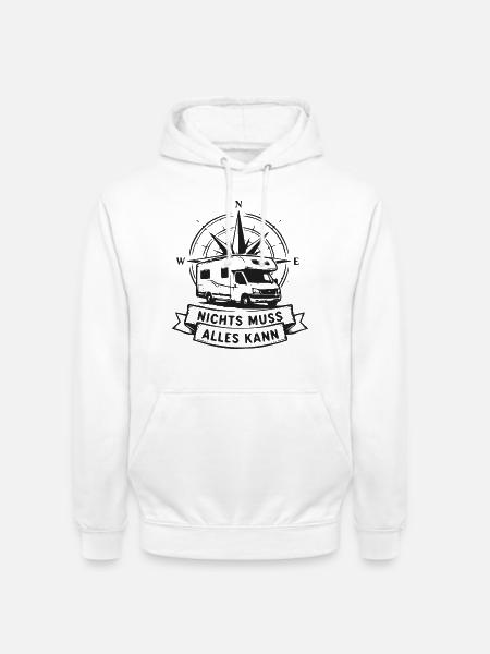 Nichts muss, alles kann Camper - Unisex Hoodie - Weiß