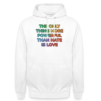 Das Einzige, was mächtiger ist als Hass, ist Liebe – - Unisex Hoodie - Weiß - Vorne - AI Model Male 185 dark (185cm) & AI Model Female 172 dark (172cm)