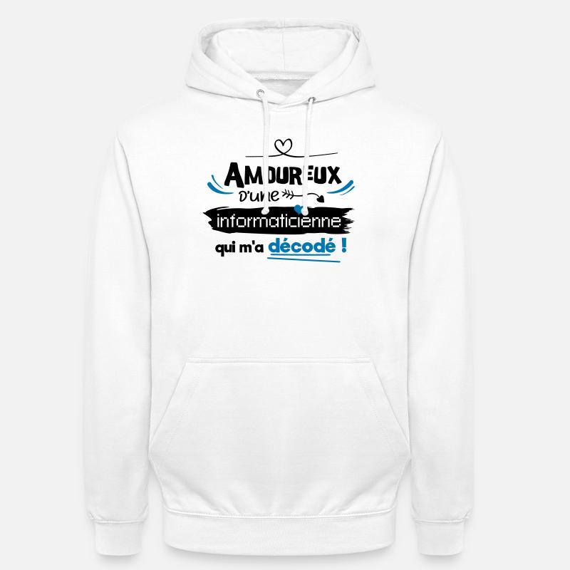 Amoureux d'une informaticienne ! humour geek - Sweat-shirt à capuche unisexe - blanc
