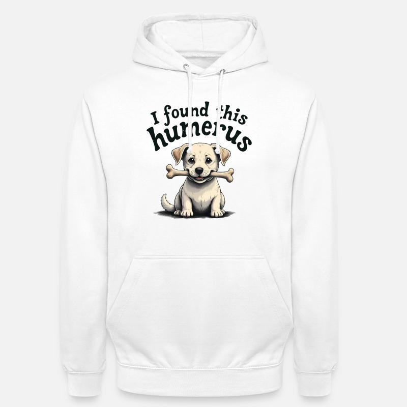 I found this humerus - Unisex Hoodie - white