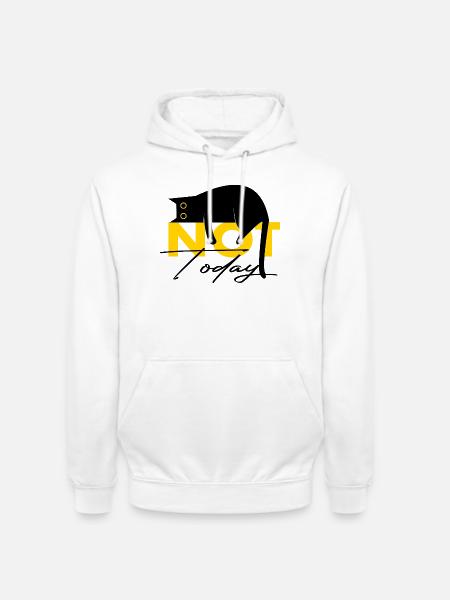 Cat Not Today Funny Saying - Unisex Hoodie - white