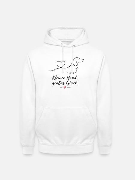 Kleiner Hund, großes Glück - Unisex Hoodie - Weiß