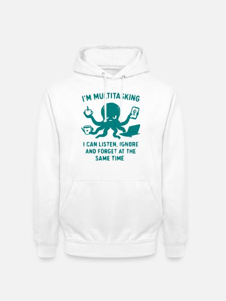 Multitasking Tintenfisch Humor - Unisex Hoodie - Weiß