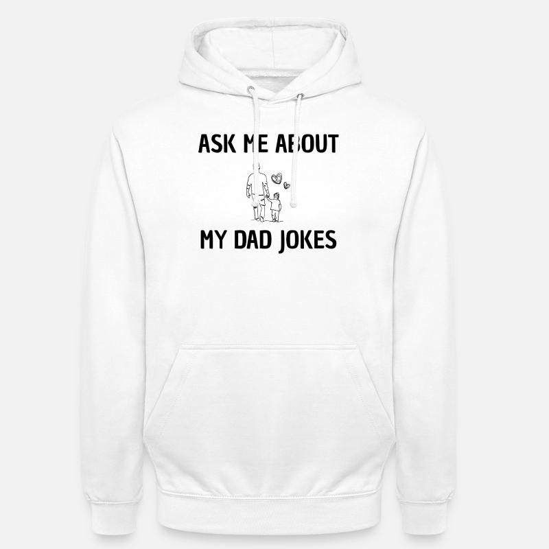 Demandez-moi des blagues de papa - Sweat-shirt à capuche unisexe - blanc
