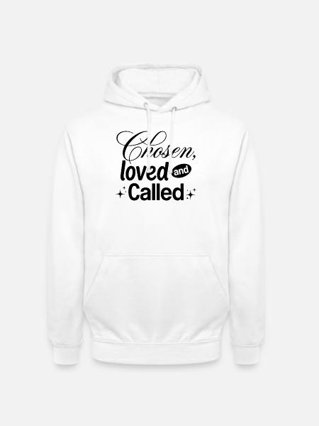 Chosen, Loved and Called - Unisex Hoodie - Weiß