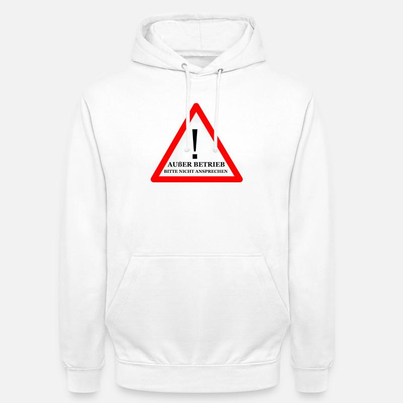 Warnschild: Nicht Ansprechen - Unisex Hoodie - Weiß