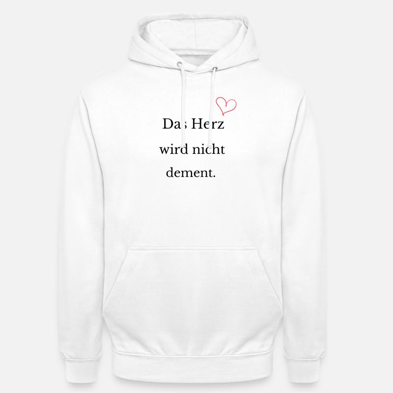 Das Herz wird nicht dement - Unisex Hoodie - Weiß