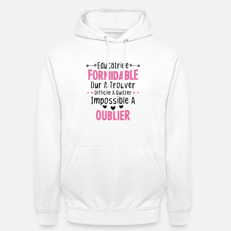Éducatrice formidable cadeau Éducatrice d'école - Sweat-shirt à capuche unisexe - blanc