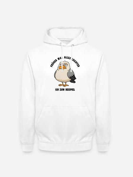 Früher war alles leichter - Möwe Spruch - Unisex Hoodie - Weiß