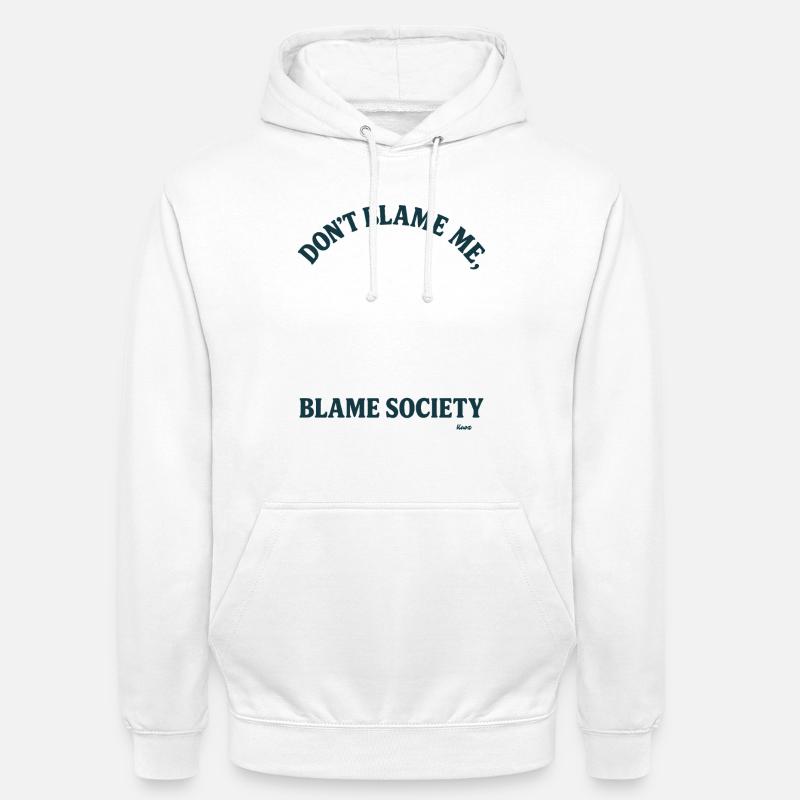 Ne me blâme pas, mais blâme la société - Sweat-shirt à capuche unisexe - blanc