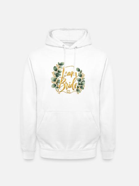 JGA Team Bride Braut Junggesellinnenabschied - Unisex Hoodie - Weiß