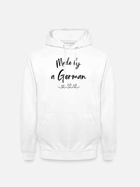 Made by a German - Unisex Hoodie - white