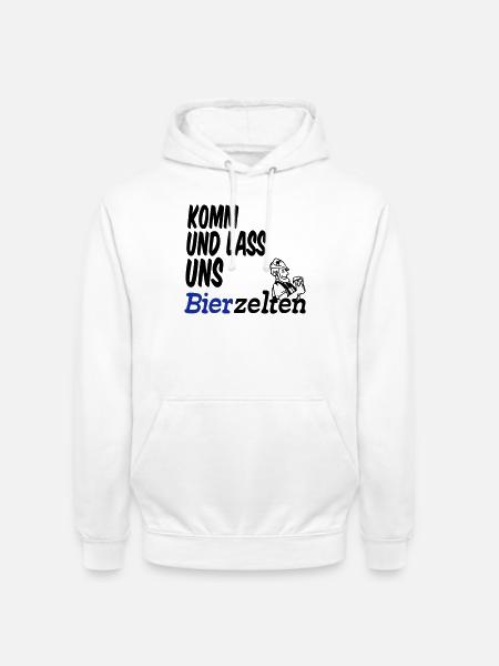 Bierzelt,Bier,Sprüche,Geschenk - Unisex Hoodie - Weiß