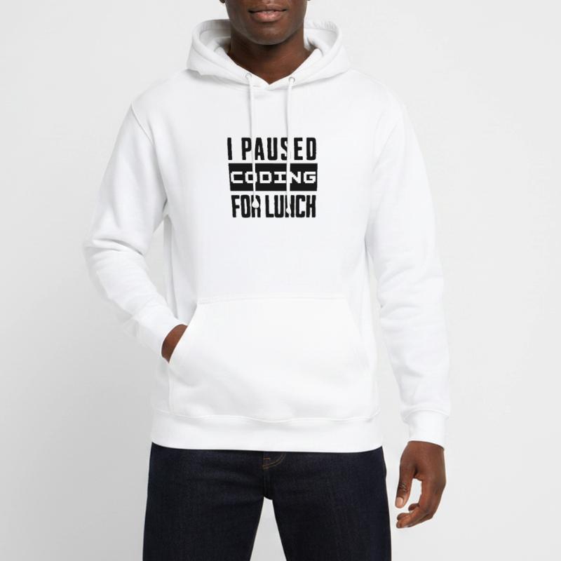 Codage de geeks, j’ai mis le codage en pause pour le déjeuner Sweat-shirt à capuche unisexe