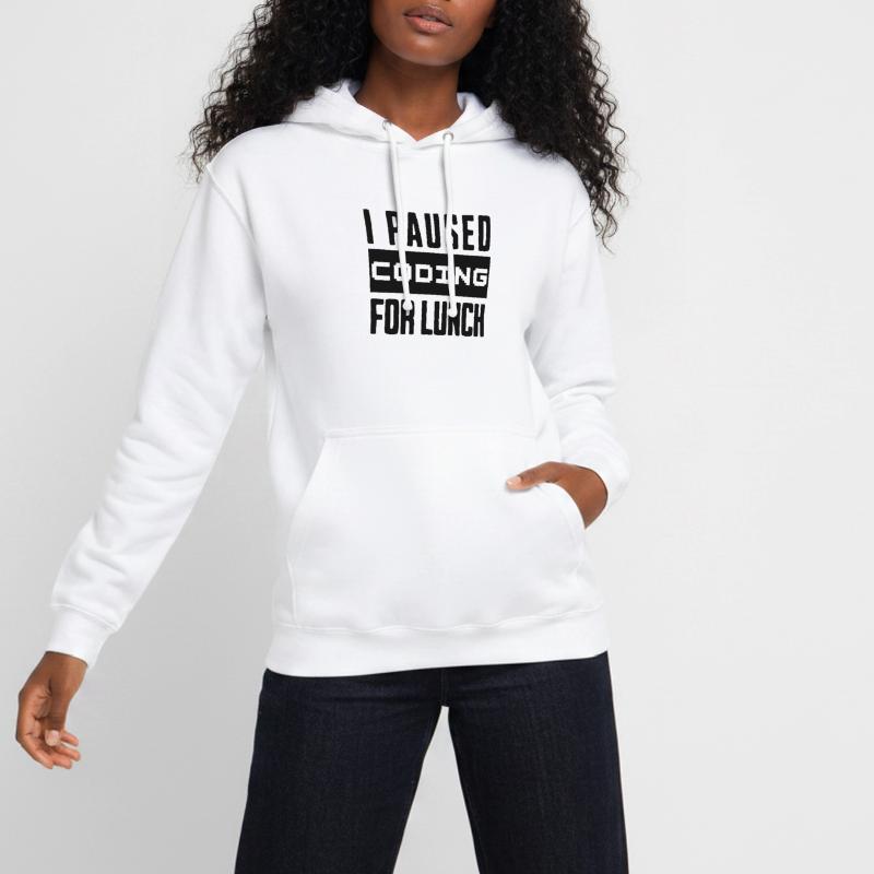 Nerd Coding , I Paused Coding for Lunch Unisex Hoodie