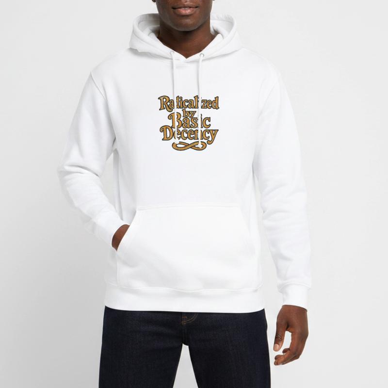 Radicalized by Basic Decency Unisex Hoodie