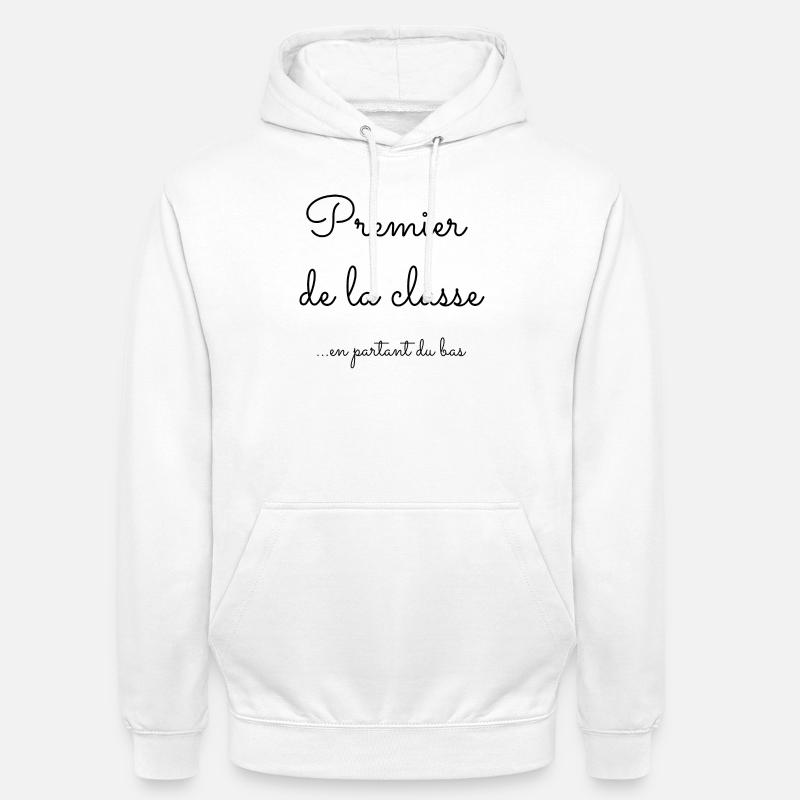 Premier en partant du bas - Sweat-shirt à capuche unisexe - blanc