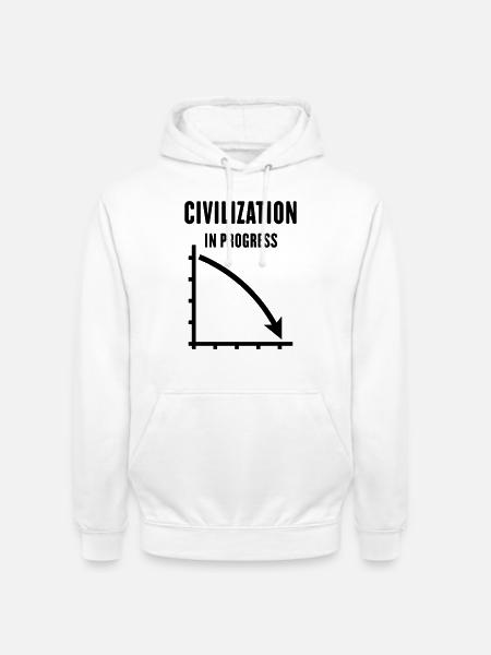 Civilization In Progress (Zivilisation / Black) - Unisex Hoodie - Weiß