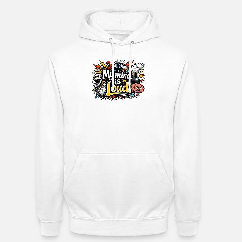 My Mind Is Loud – Vibrant Abstract Typography - Sweat-shirt à capuche unisexe - blanc